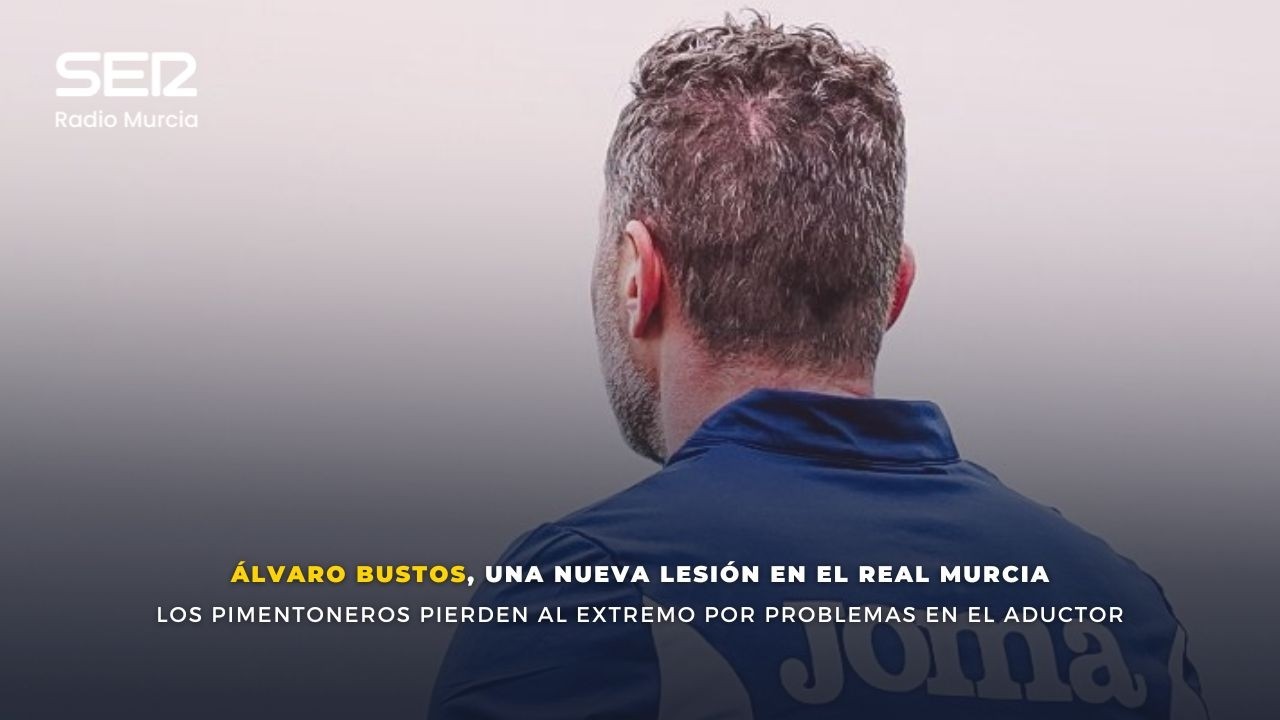 ÁLVARO BUSTOS, UN NUEVO LESIONADO EN EL REAL MURCIA