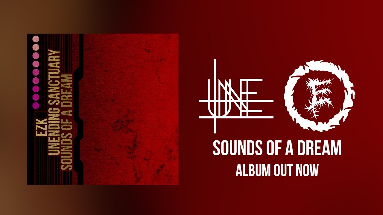 EZK feat. Unending Sanctuary - Sounds of a Dream (FULL ALBUM)