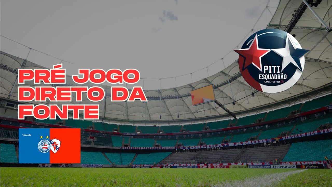 ⚽  DIRETO DA FONTE | PRÉ-JOGO BAHIA X GALÍCIA - 3ª RODADAA ⚽ 📱