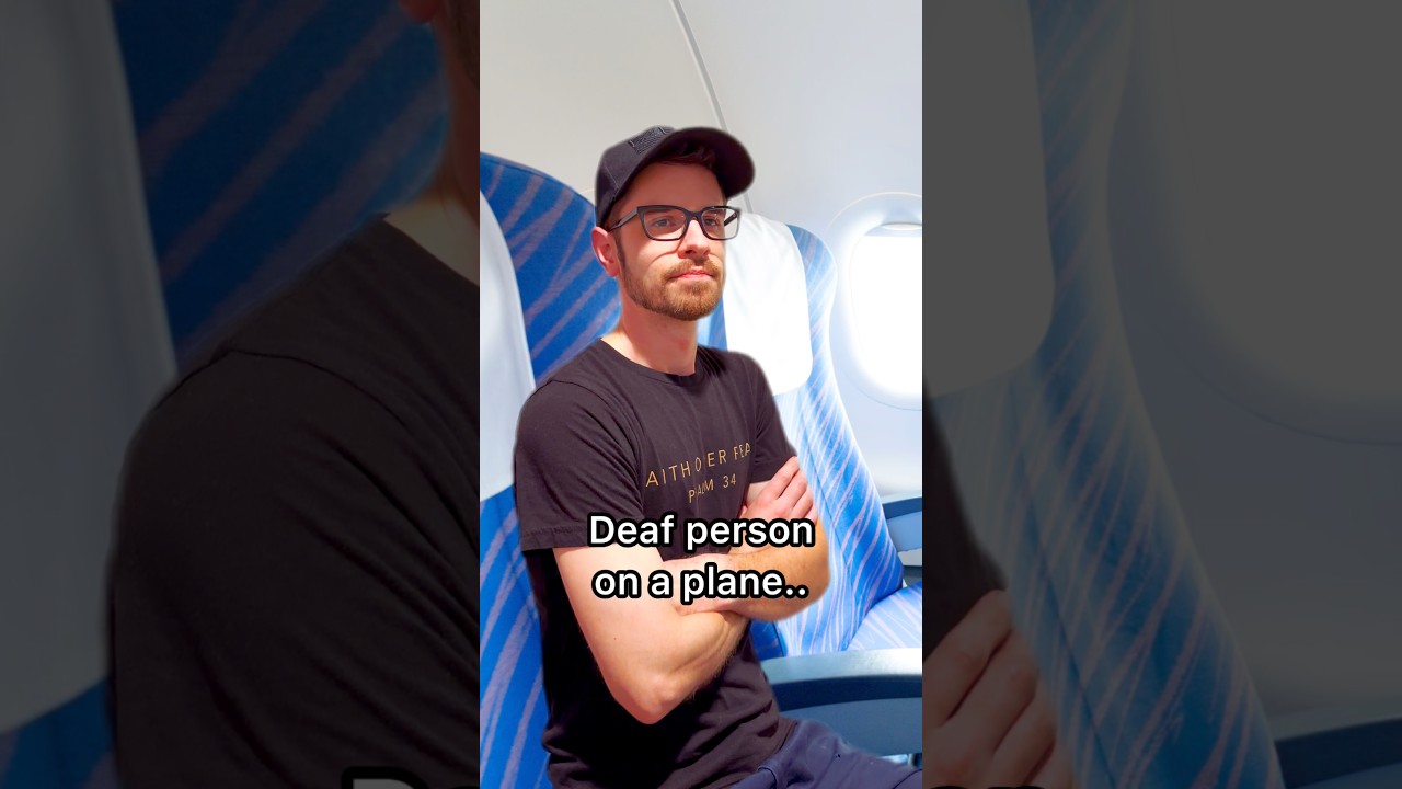 Deaf person on a plane