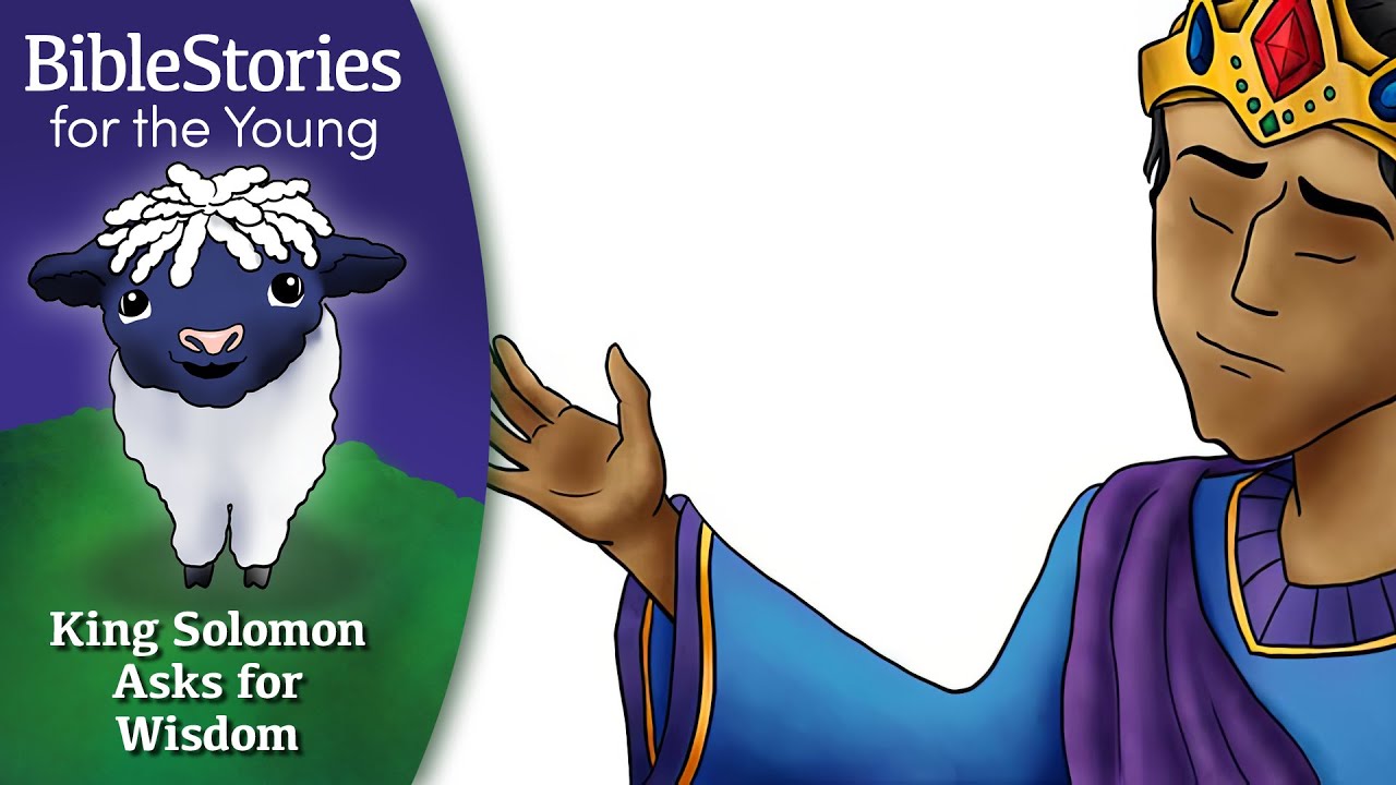 Day 113 King Solomon Asks for God's Most Powerful Gift  ~ Daily Bible Stories for Children