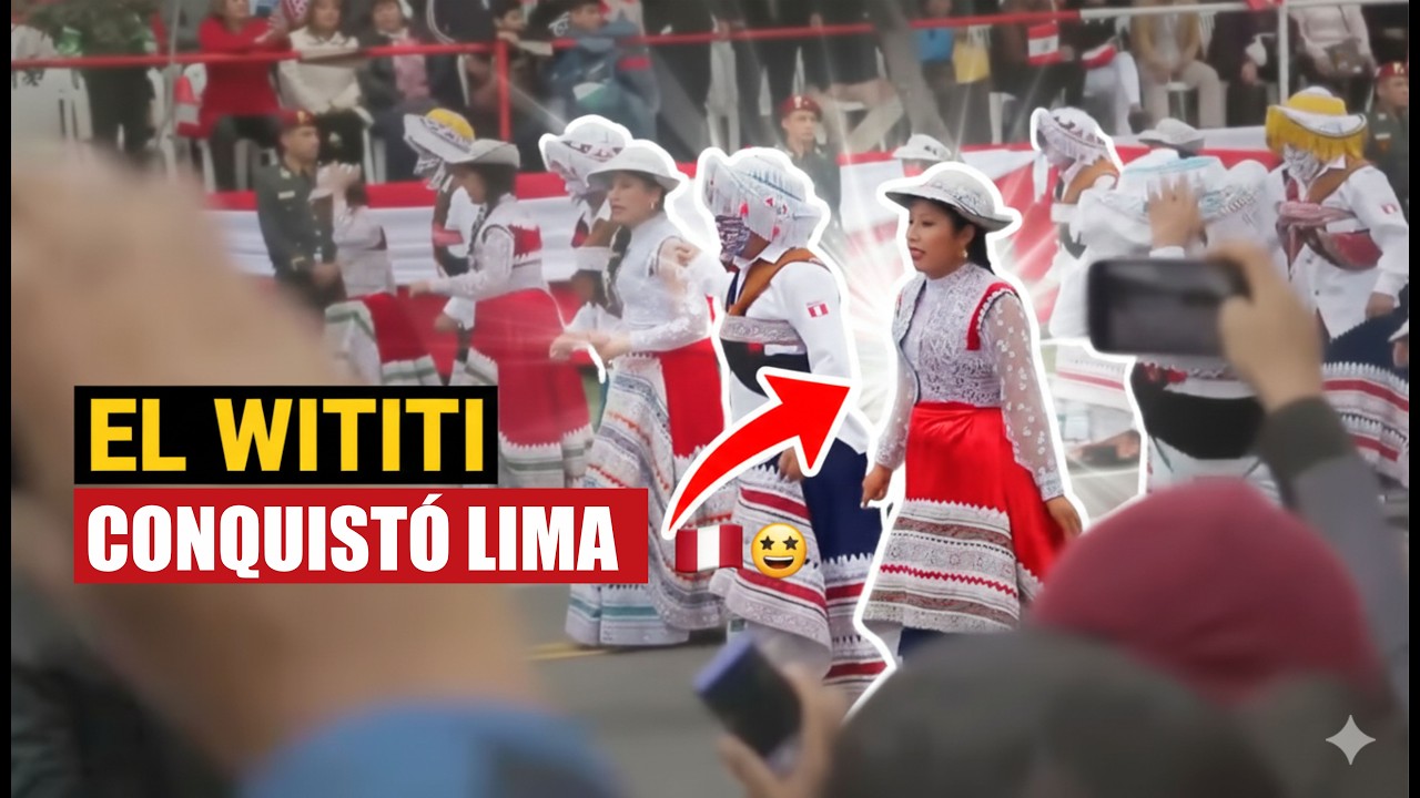 El Wititi Conquistó Lima en la Parada Cívico Militar por Fiestas Patrias