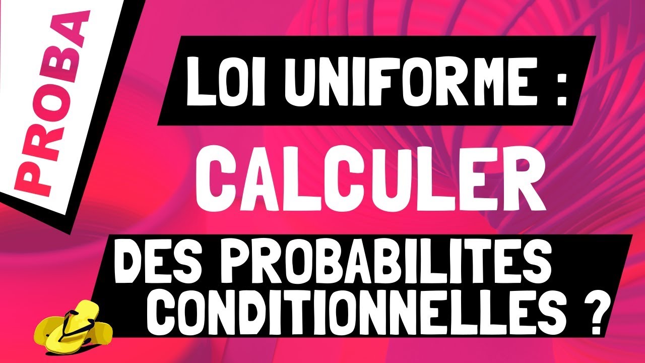 Comment calculer une probabilit&eacute; conditionnelle avec la loi uniforme ?
