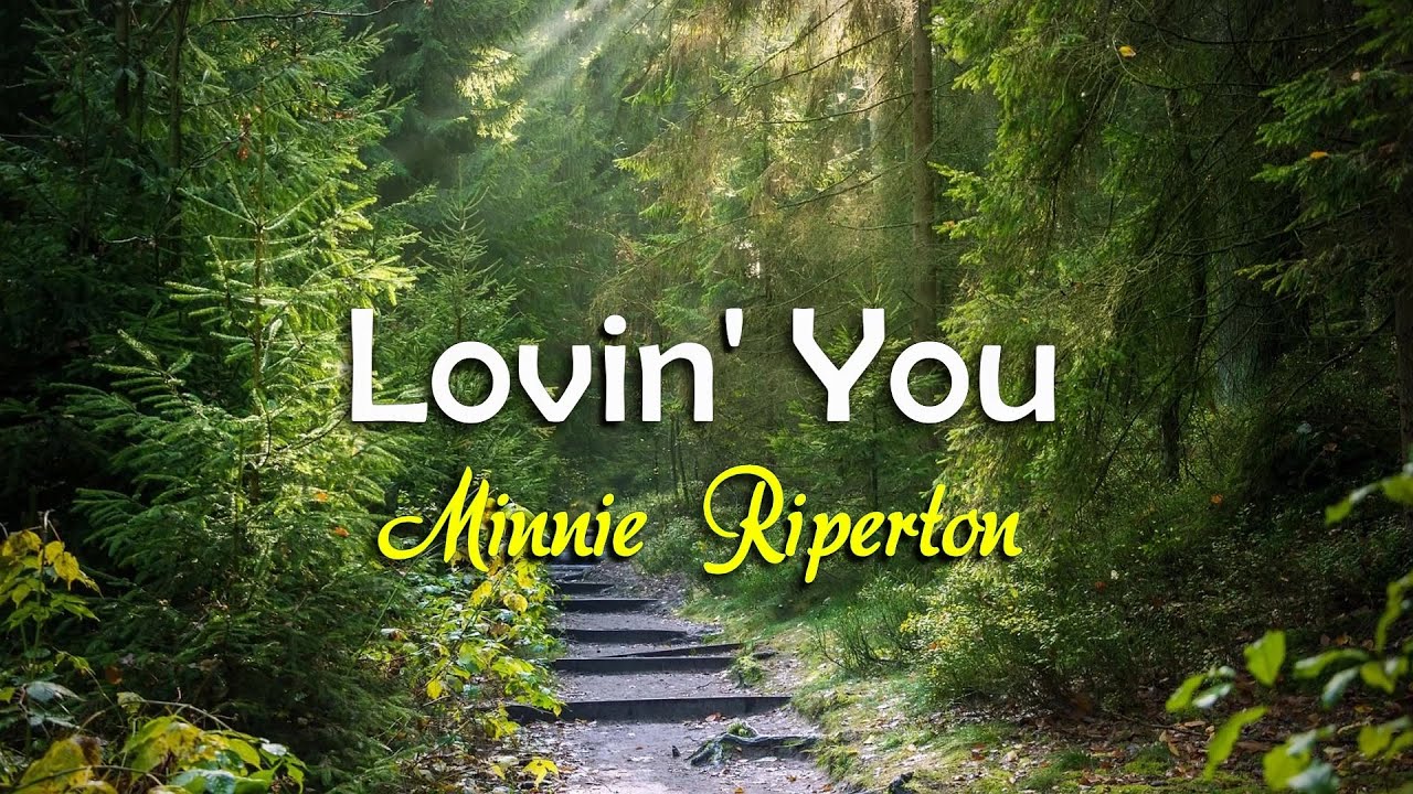 Lovin' You - KARAOKE VERSION - as popularized by Minnie Riperton