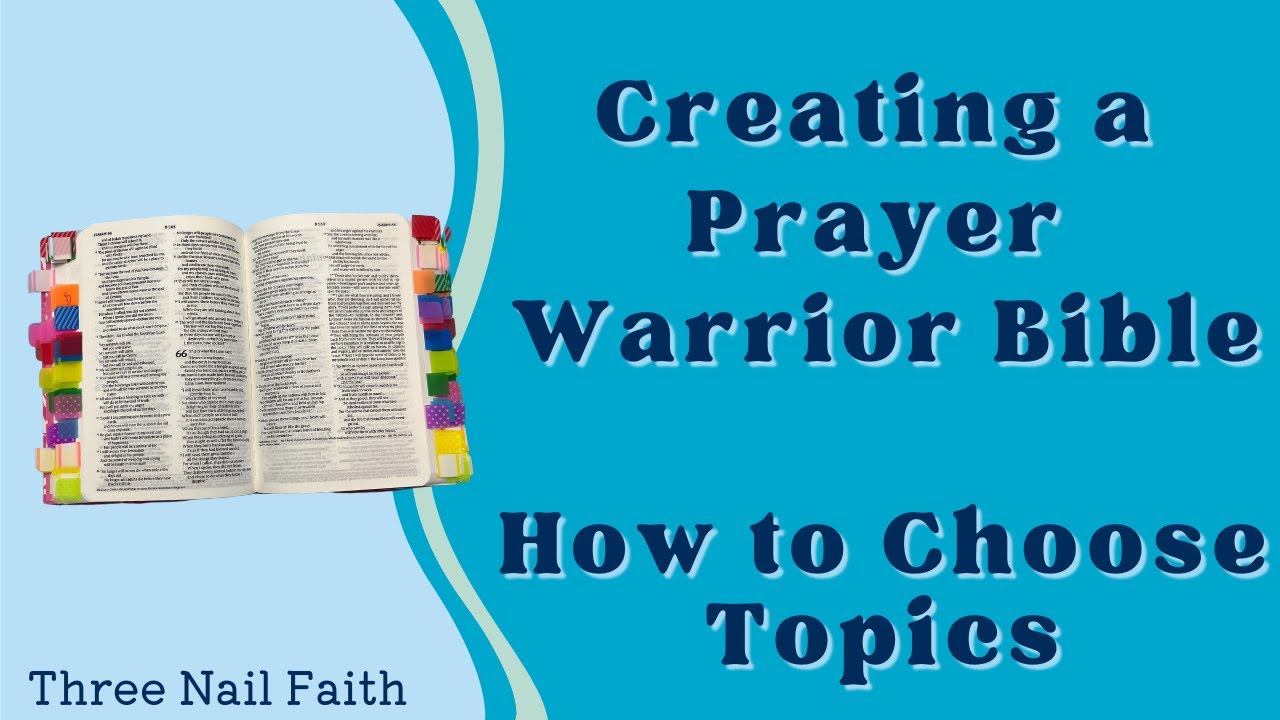 Prayer Bible  | How to Choose Topics  | Supercharge Your Prayer Life | How to Pray the Bible