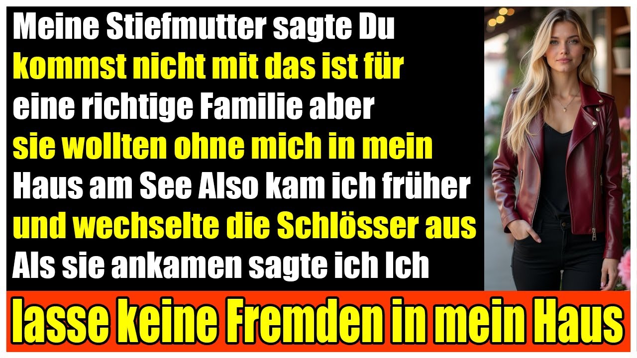 Meine Stiefmutter sagte Du kommst nicht mit in den Urlaub Doch sie wollten mein Seehaus