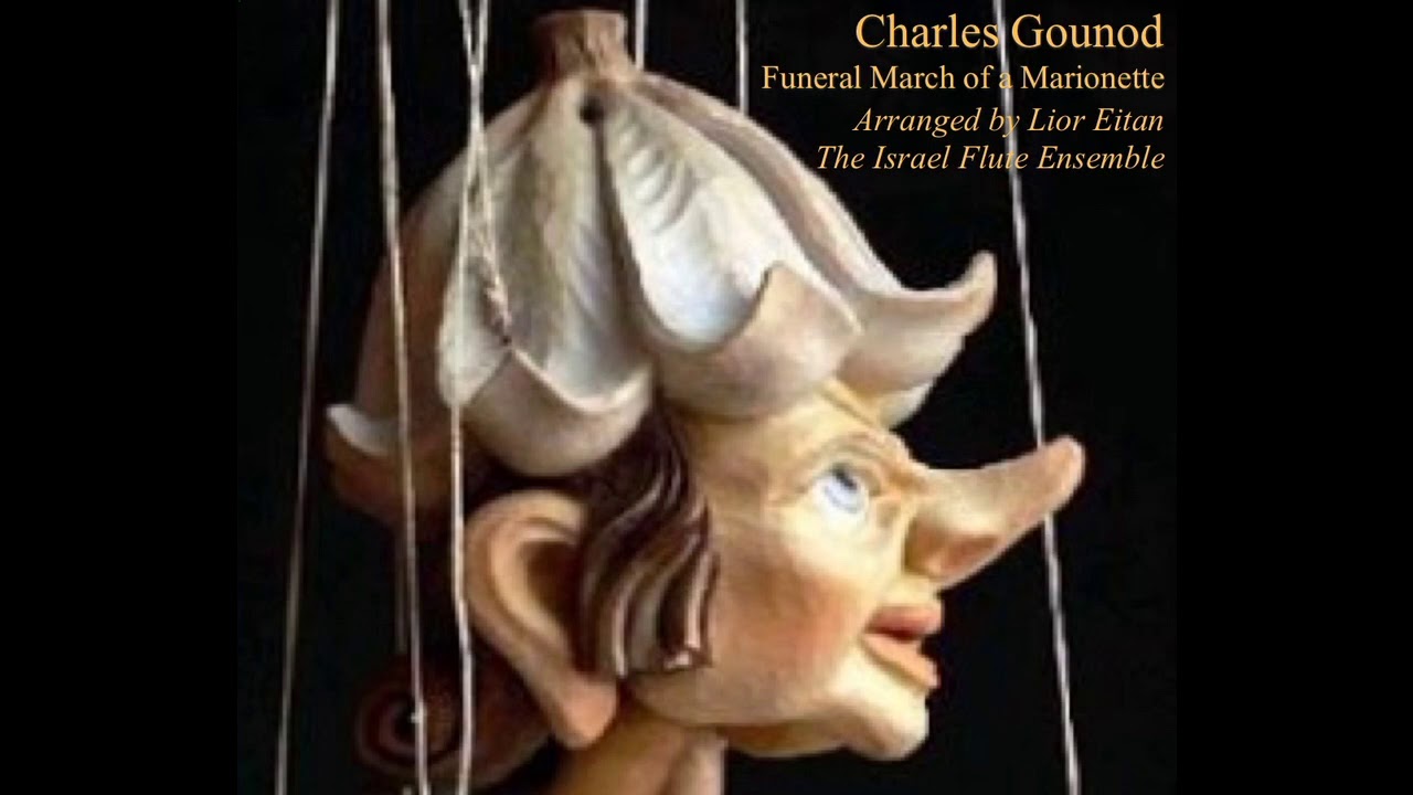 Gounod: Funeral March of a Marionette. Arranged by Lior Eitan. The Israel Flute Ensemble.