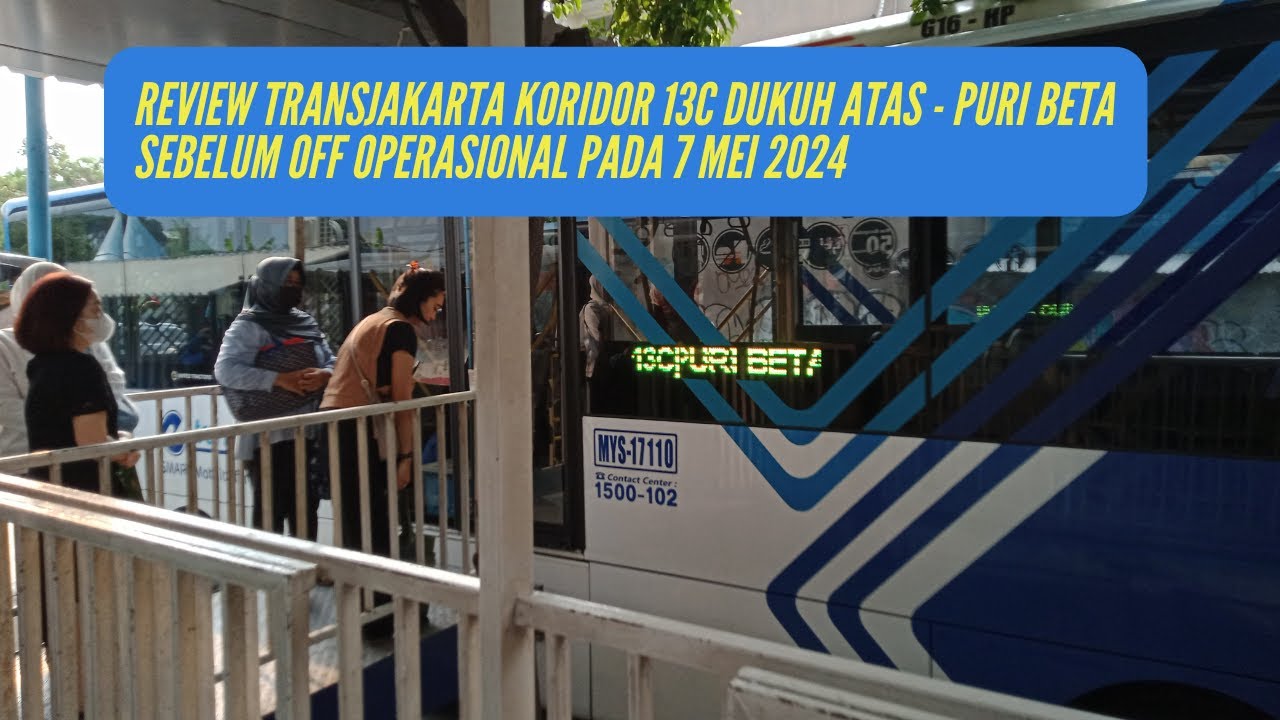 TransJakarta TRIP Koridor 13C Dukuh Atas - Puri Beta Sebelum Berhenti Beroperasi Pada 7 Mei 2024