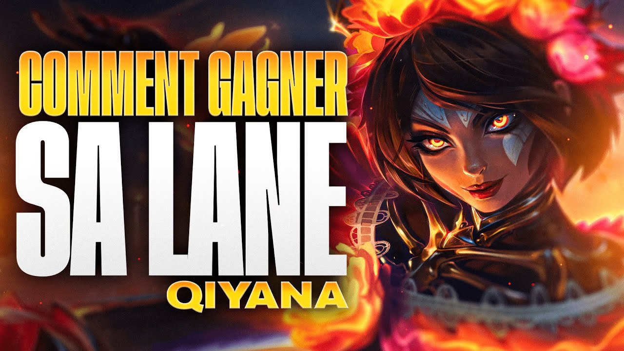 JE T'EXPLIQUE COMMENT GAGNER TA LANE AVEC QIYANA !
