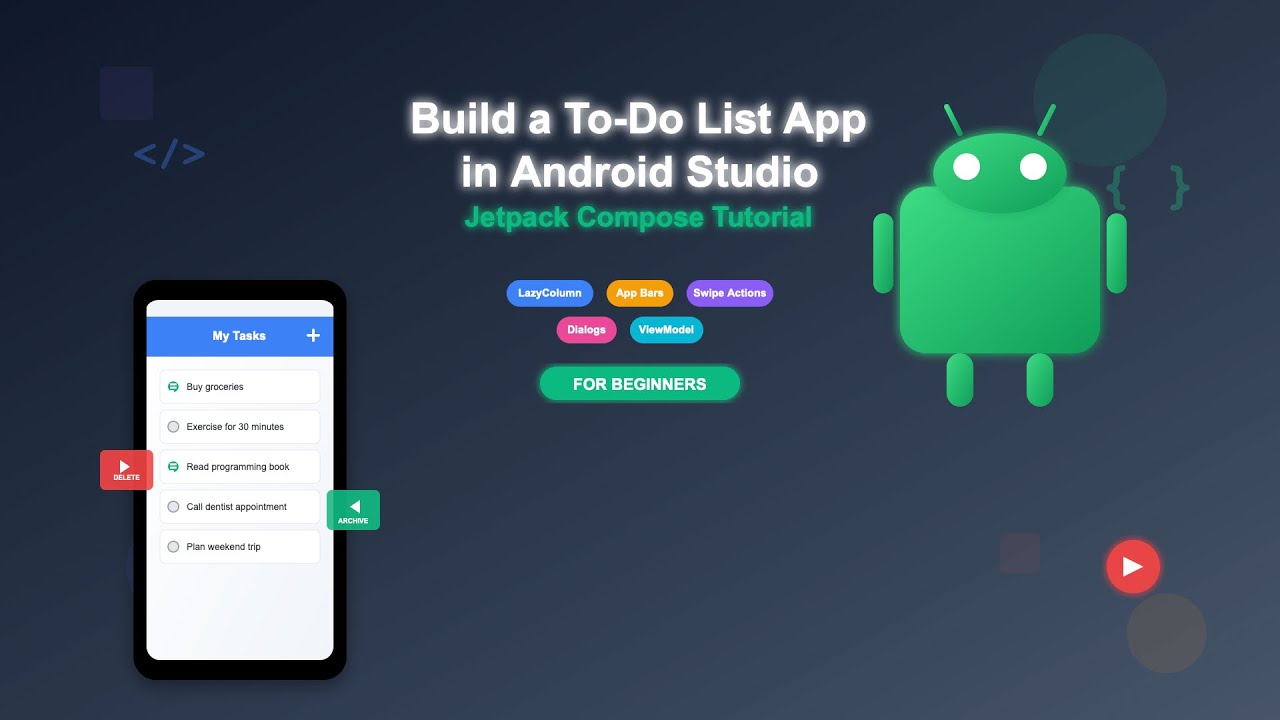 Tutorial: Build a To Do List App in Android with Jetpack Compose - LazyColumn, App Bars, Dialogs