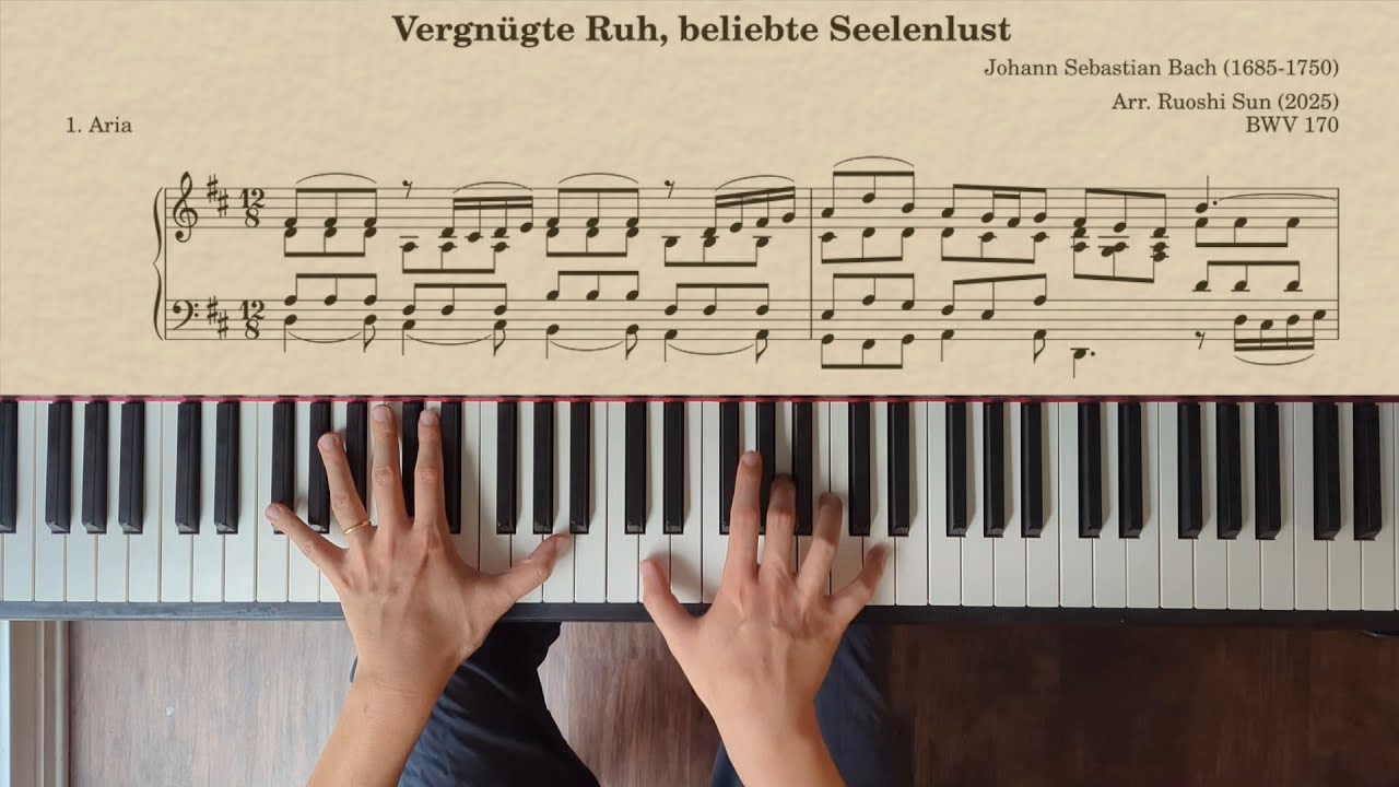 Vergnügte Ruh, beliebte Seelenlust, BWV 170: 1. Aria (piano transcription)