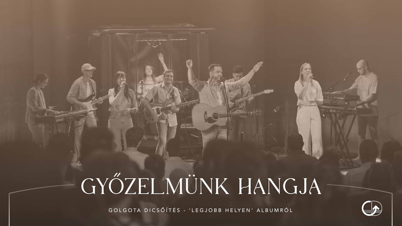 Győzelmünk hangja (Golgota Dicsőítés | Hellinger Andris)