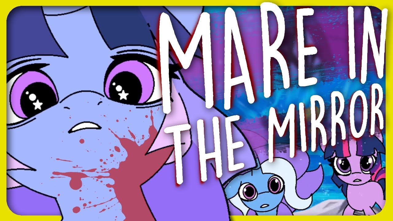 PrinceWhateverer - Mare in the Mirror [TamersOfficial MLP MUSIC]
