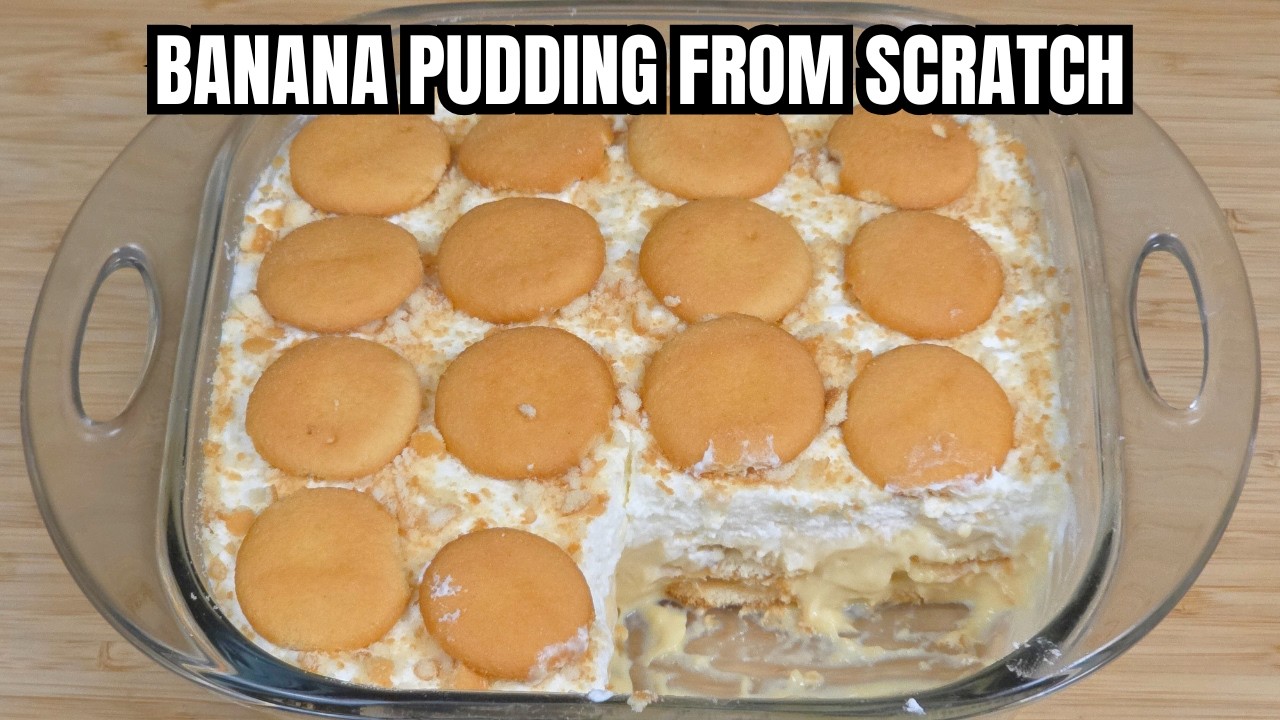 Classic Banana Pudding From Scratch | No Jell-O Mix