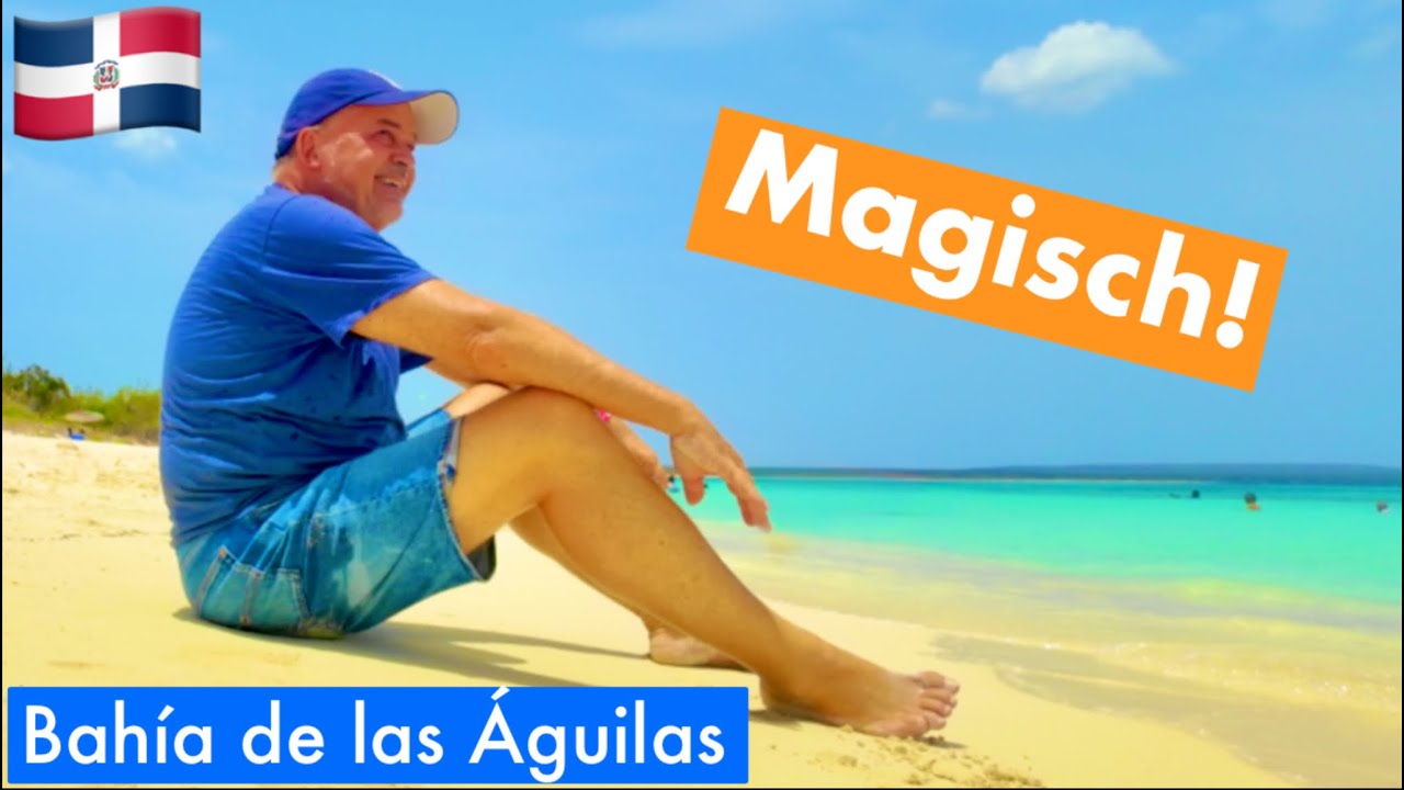 PUNTA CANA l Ausflug zur Bahía de las Águilas: Lohnt sich die lange Fahrt?