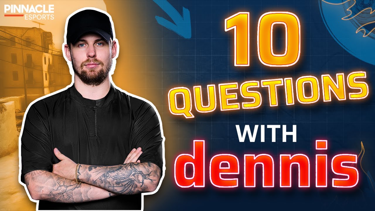 Which teams could dennis have played for? | 10 Questions with Pinnacle Esports