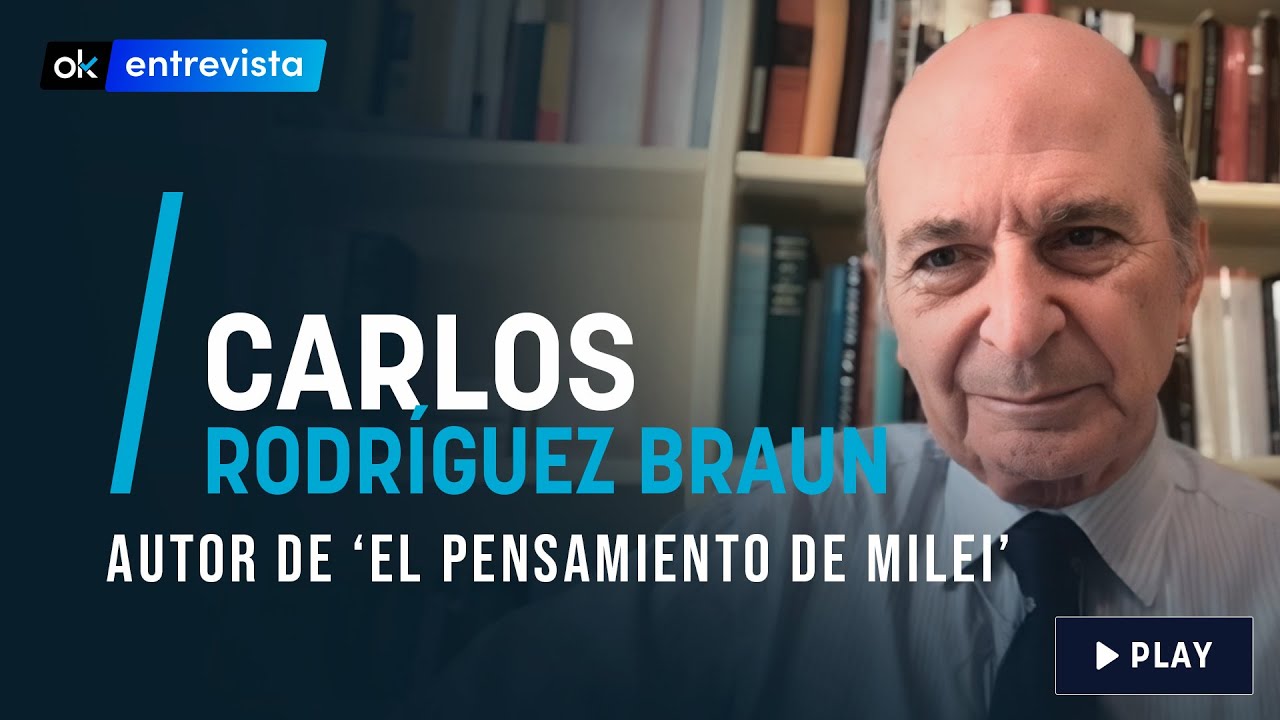 Entrevista completa a Carlos Rodríguez Braun, autor de 'El pensamiento de Milei'