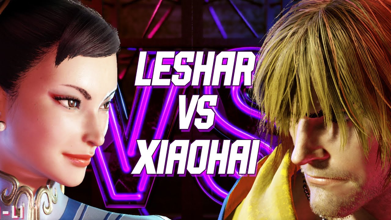 SF6 LeShar (Chun-Li) vs XiaoHai (Ken) SF6 Replays
