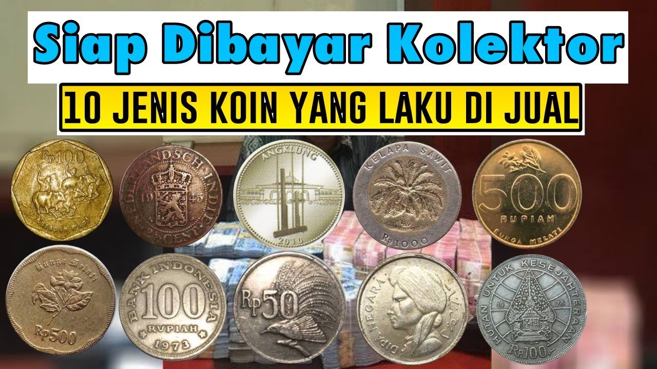 10 Koin kuno Terlaris yang Sering di cari Kolektor | Uang Koin Kuno