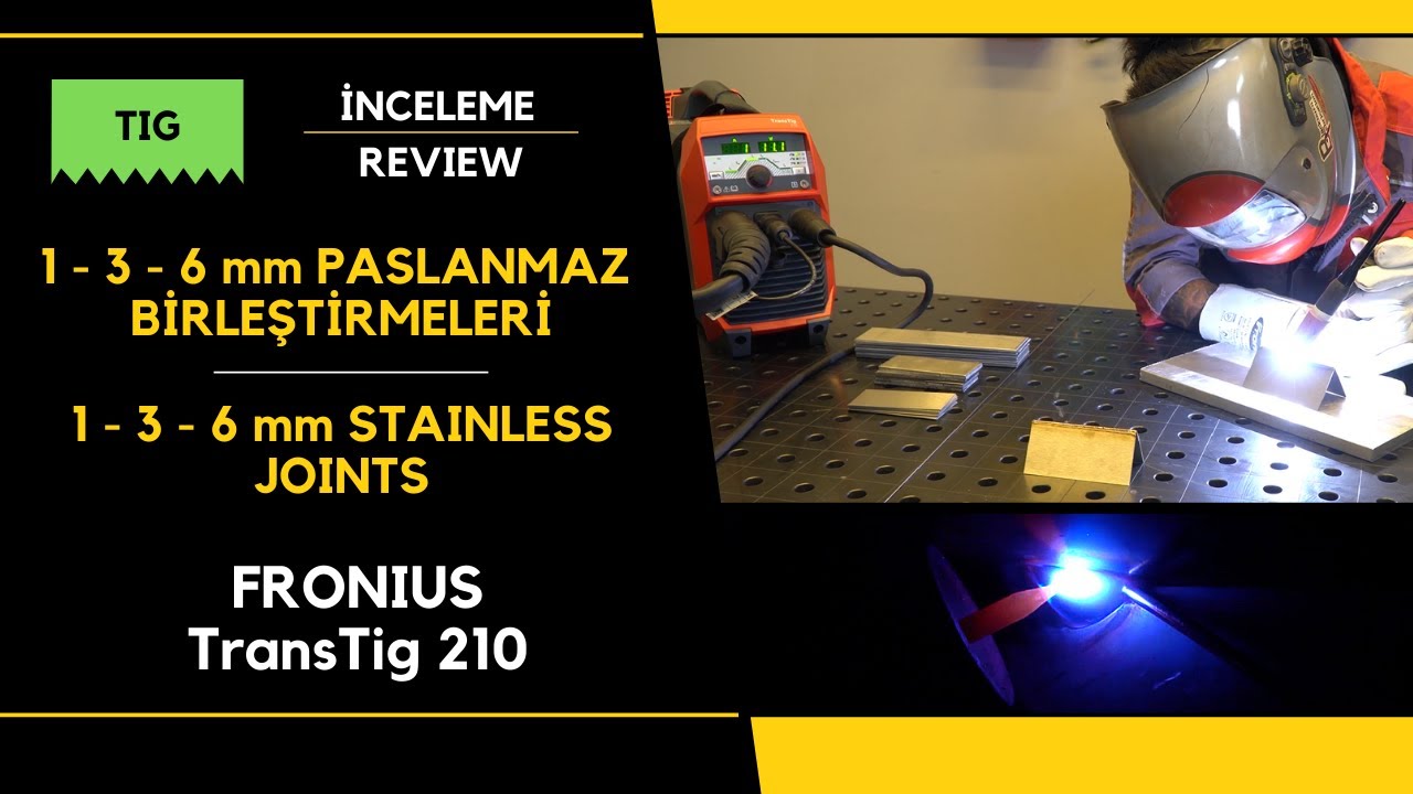 Fronius TransTig 210 - Welding Machine Review [1 - 3 - 6 mm Stainless Welding]