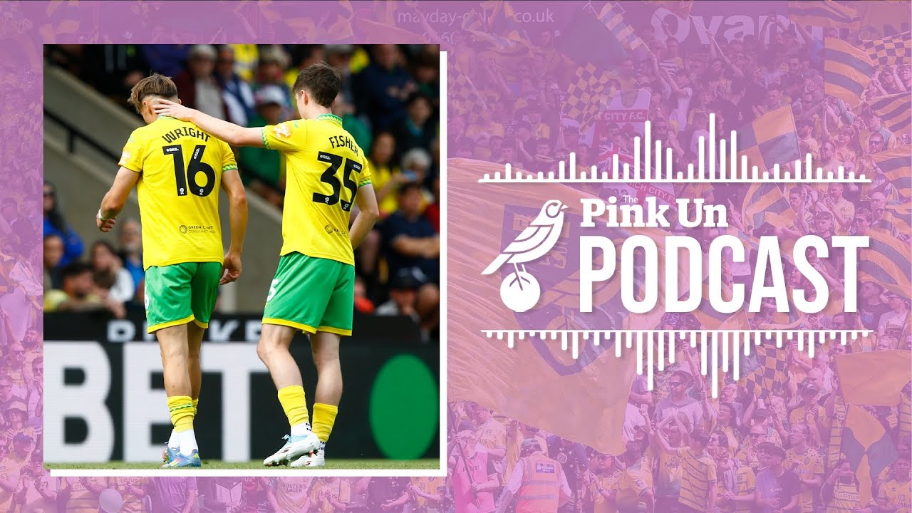 #648 Around the Carrow-sel | PinkUn Norwich City Podcast