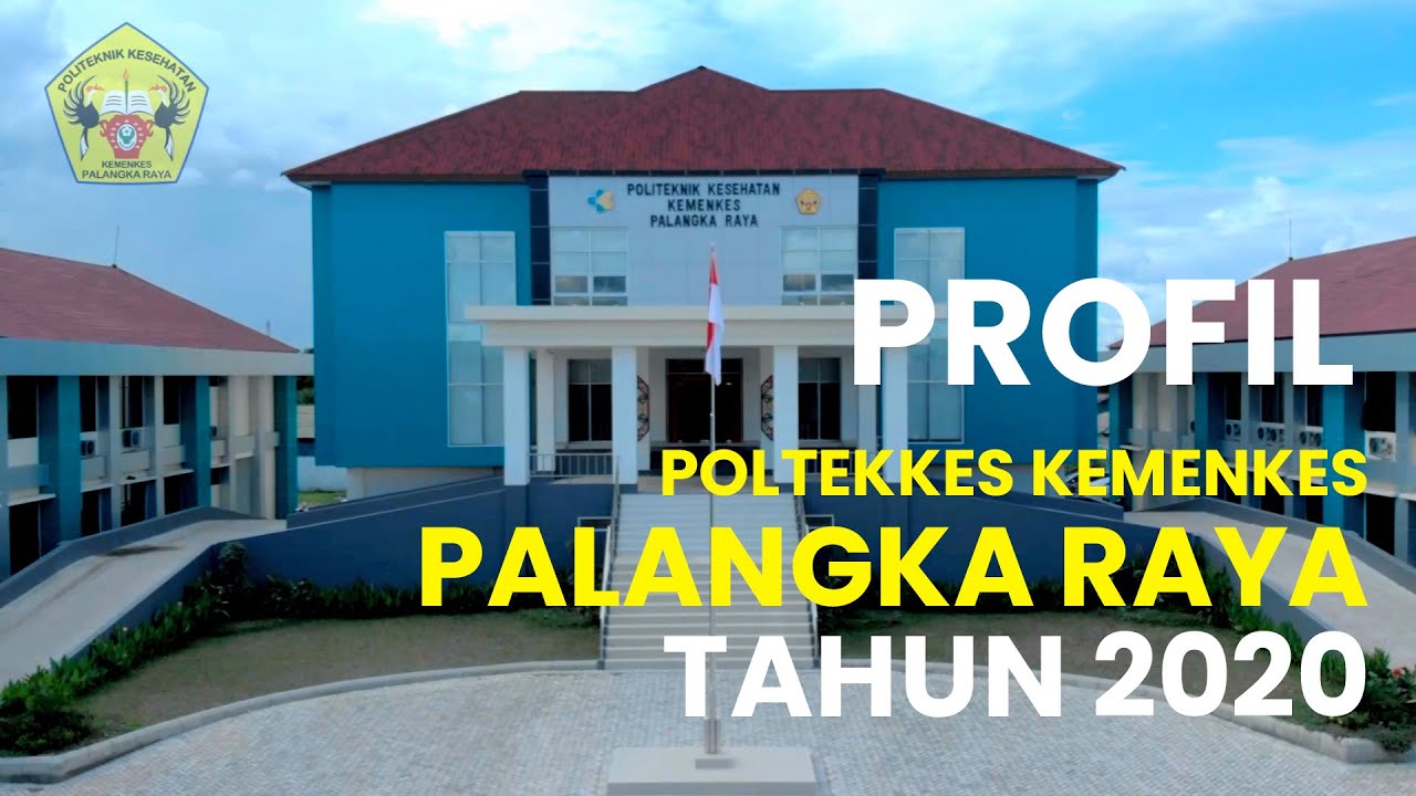Profil Poltekkes Kemenkes Palangka Raya Tahun 2020
