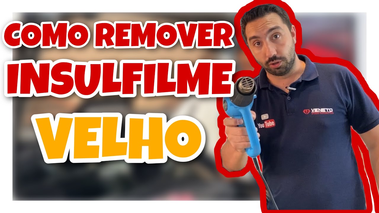 COMO REMOVER INSULFILME VELHO SEM DEIXAR COLA | Aprenda em 2021 a não estraga o desembaçador