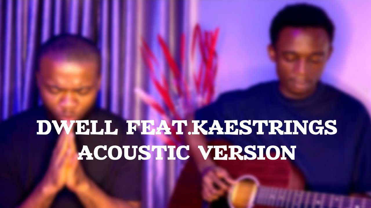 Dwell feat.Kaestrings (Acoustic Version)