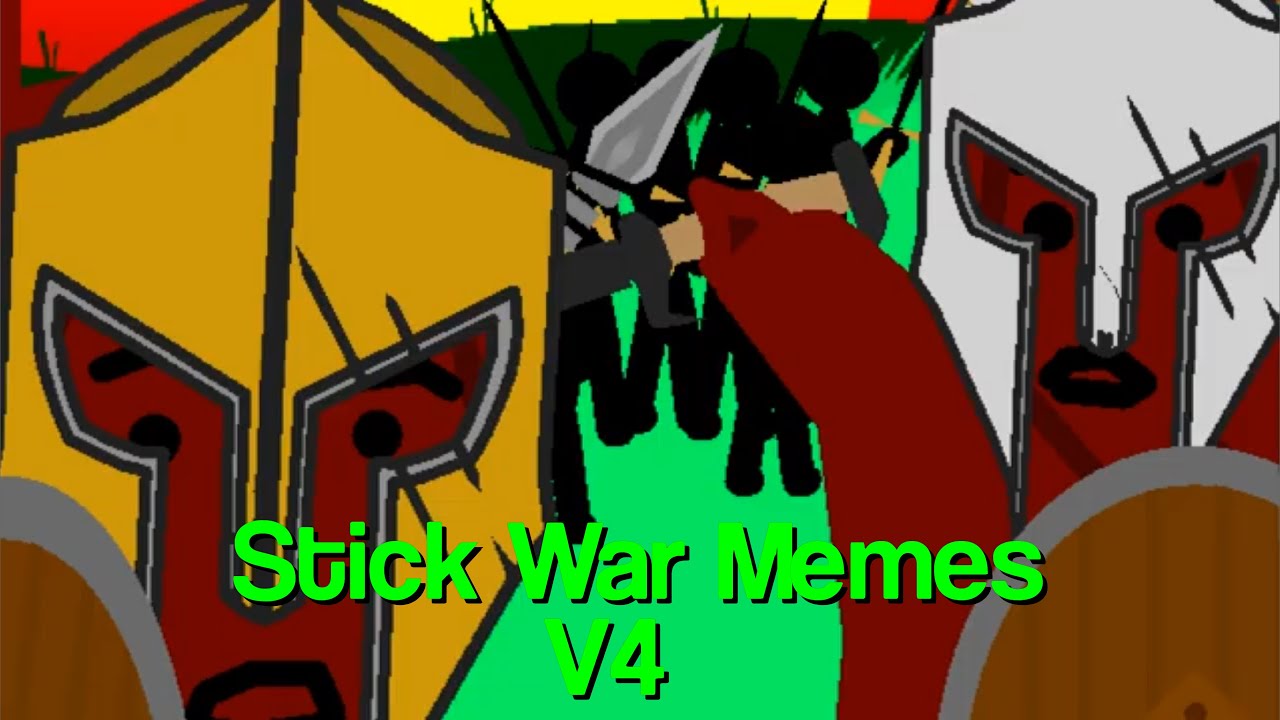 Stick war memes V4