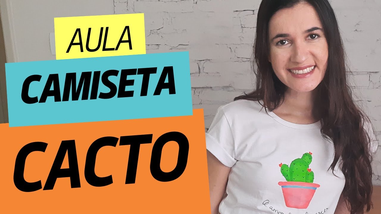 AULA - PINTURA CAMISETA CACTO | Customizando Mariely Del Rey