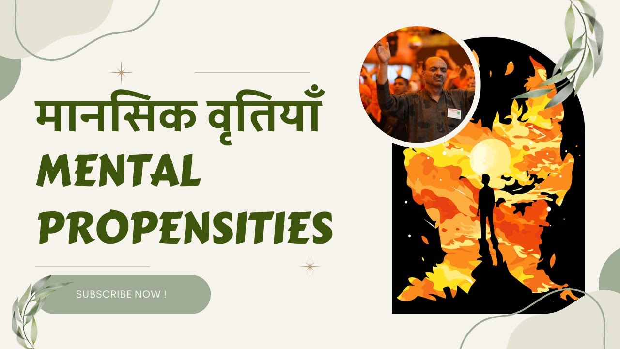 Mental Propensities || मानसिक वृतियाँ  || Class By Ajay Bhalla Ji || Organized By GPYF #mentalhealth