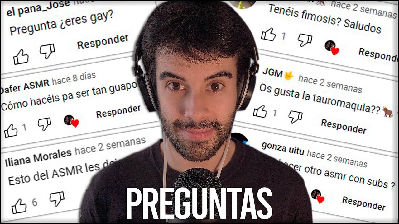 ASMR PREGUNTAS Y RESPUESTAS 3 - ¿Eres Gay? ¿Tenéis Fimosis? ¿Dinero con el ASMR?