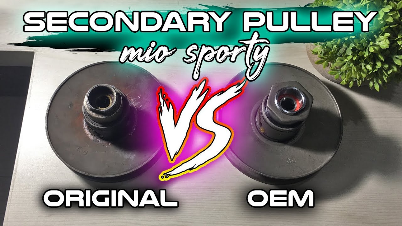 SECONDARY PULLEY MIO SPORTY ORI VS OEM | APA BEDANYA?? BAGUSAN MANA?? AWET GAK?? | SLIDING SHAVE MIO