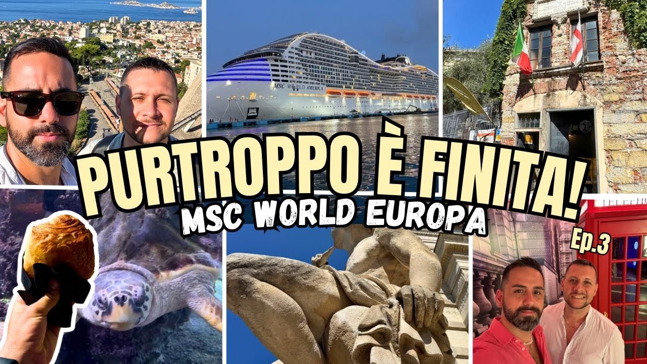 NON CI SIAMO SENTITI SICURI | MSC WORLD EUROPA 🛟 Marsiglia, Genova, Acquario Ep.3