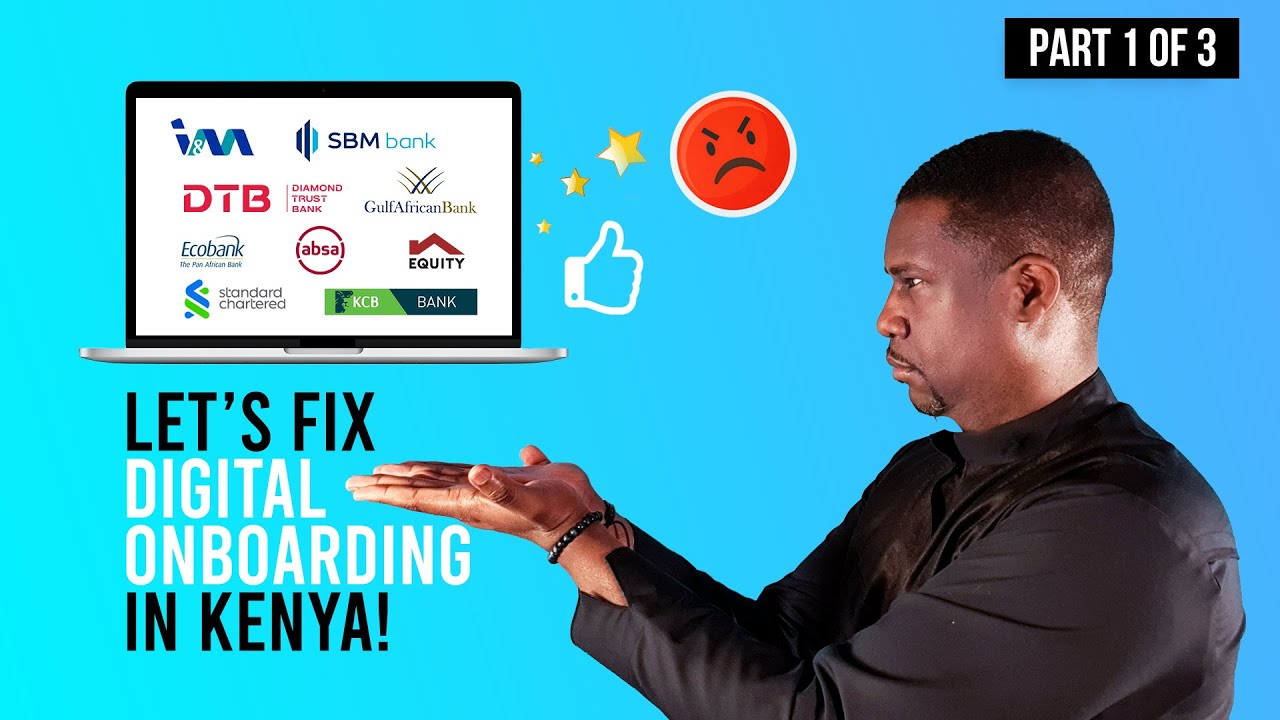 Part 1 - How easy is it to open a bank account online in Kenya?