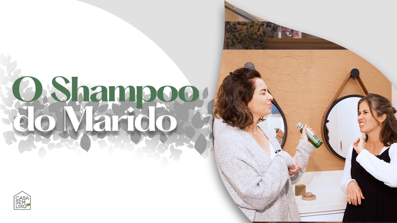 O shampoo do marido