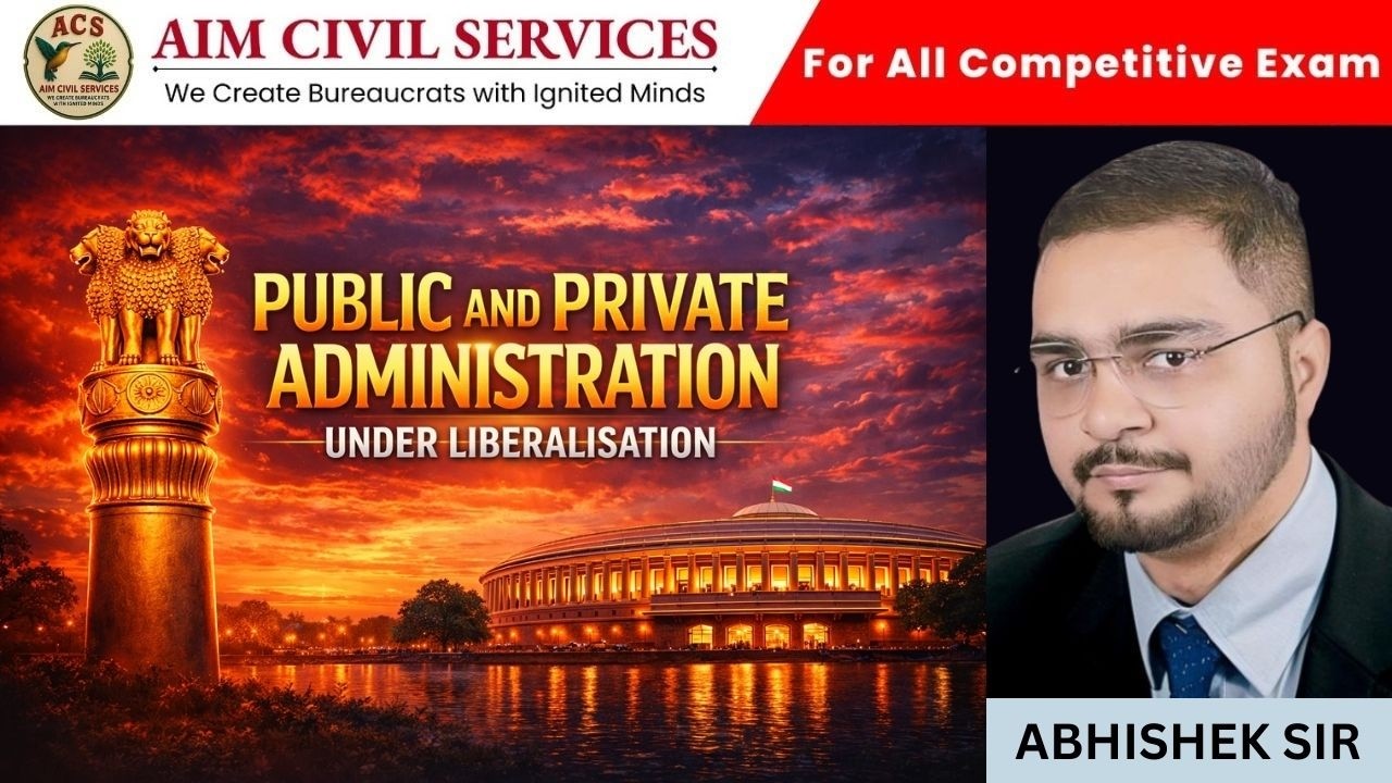 Public Administration vs Private Administration after Liberalization | Full Concept for Exams