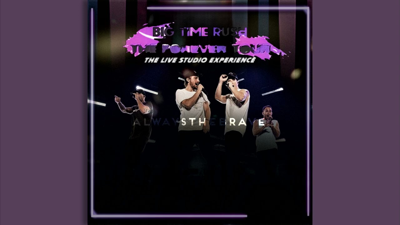 Big Time Rush - Worldwide (Forever Tour: Live Studio Version)