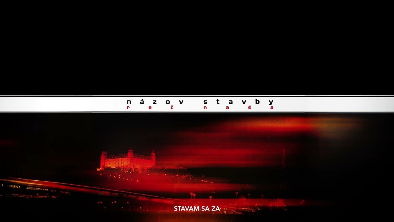 Názov Stavby - Stavam sa za |Official Audio|