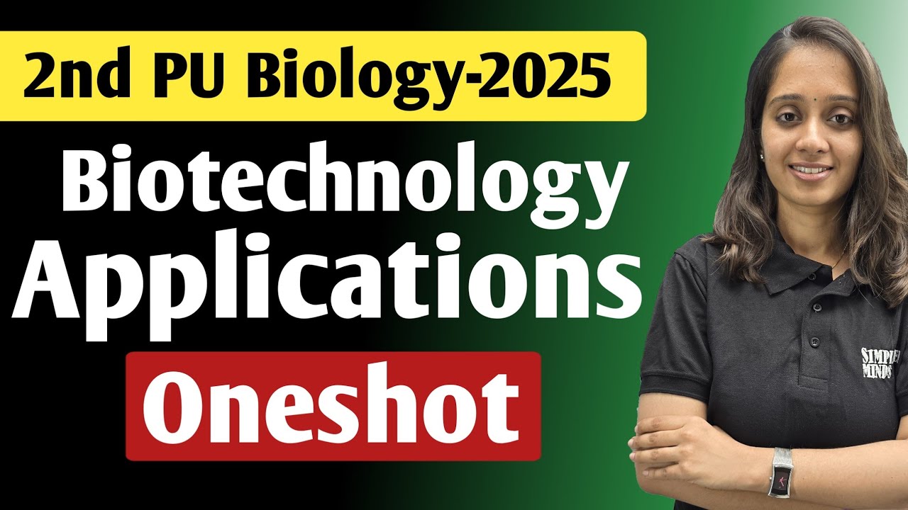 Biotechnology Principles and Its Applications Oneshot | 2nd PU Biology Exam 2025