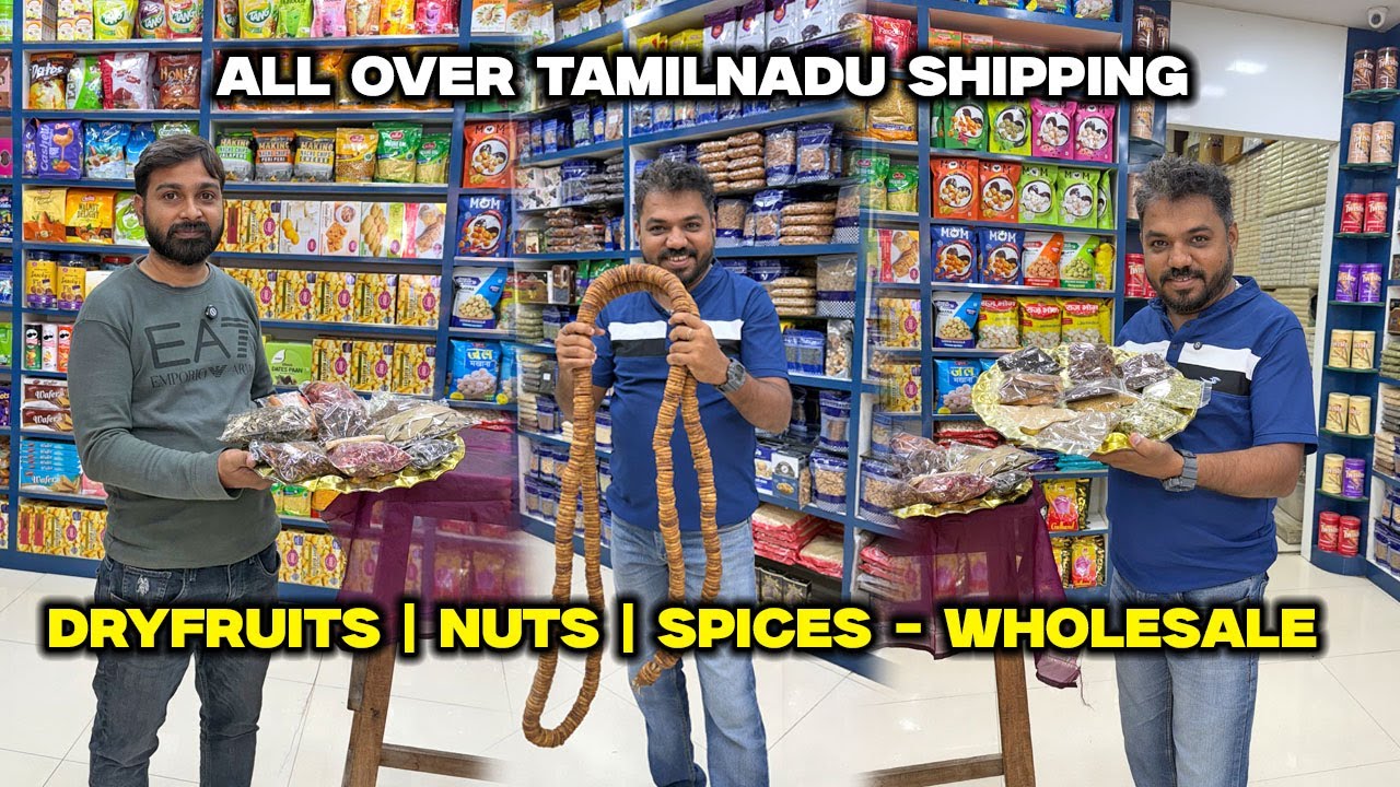 மொத்த விலையில் Dry fruits, Nuts & Spices | Wholesale Dry fruits Market | All tamilnadu shipping