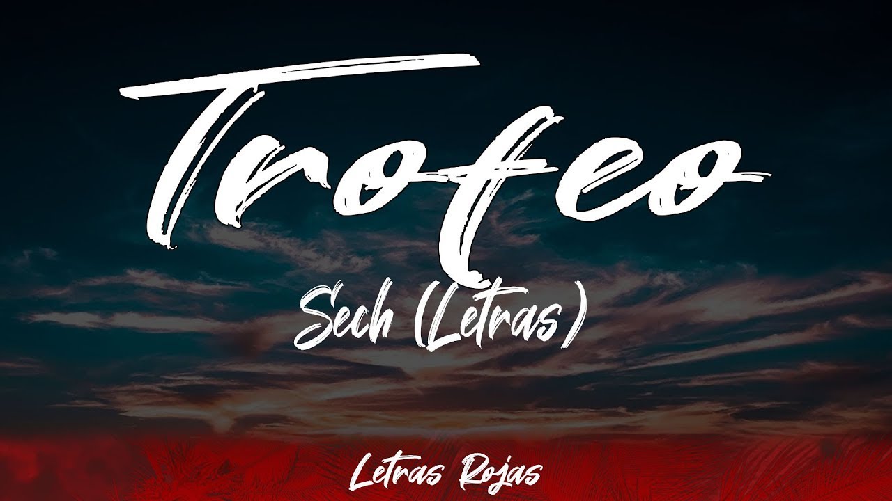 Sech - Trofeo (Lyrics / Letra) | #WingLyrics