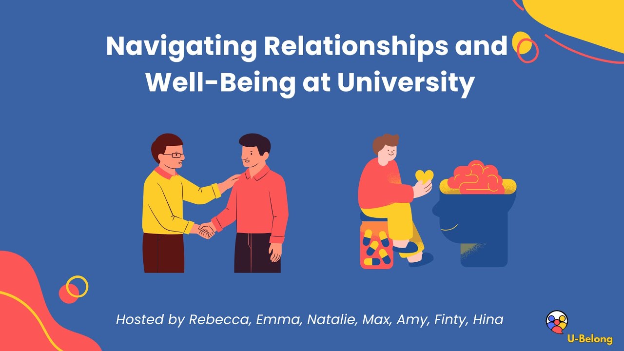 Managing Relationships and Well-Being at University | U-Belong Webinar Series