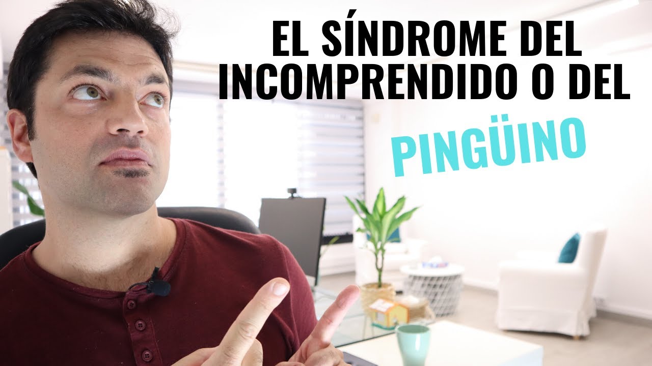 El Síndrome del Incomprendido o Del Pingüino; No encuentro Mi Lugar En El Mundo; Nadie Me Quiere