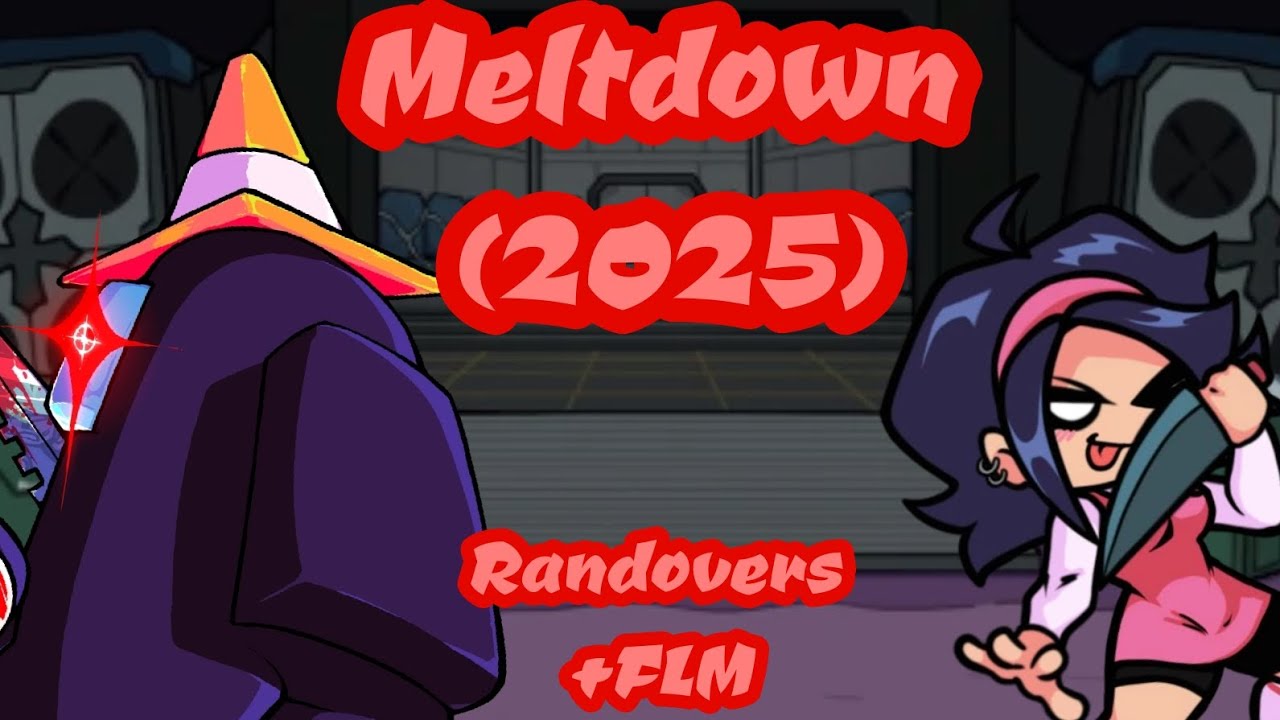 MELTDOWN (2025) | But Black Impostor and Nene sing it! | ▪︎ Randovers ▪︎ | - [+ FLM] -