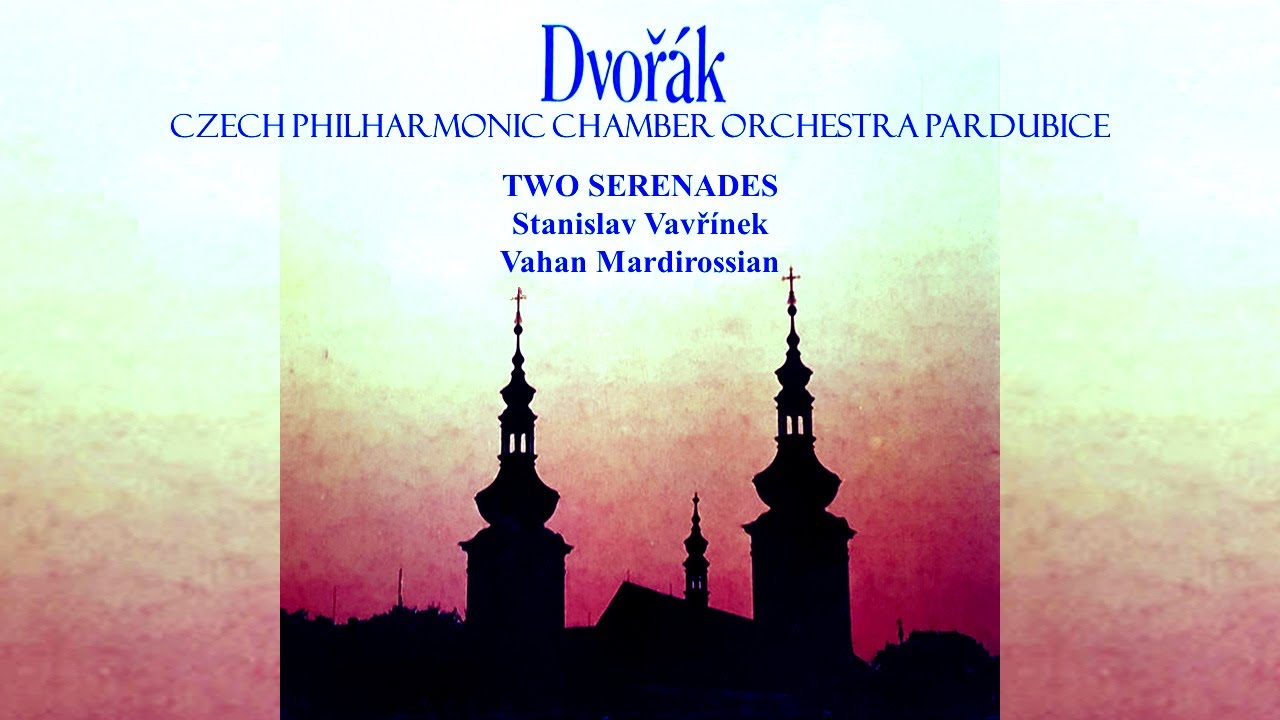 DVOŘÁK - Serenade For Strings & For Winds ~ Czech Philharmonic Chamber Orchestra, Stanislav Vavřínek