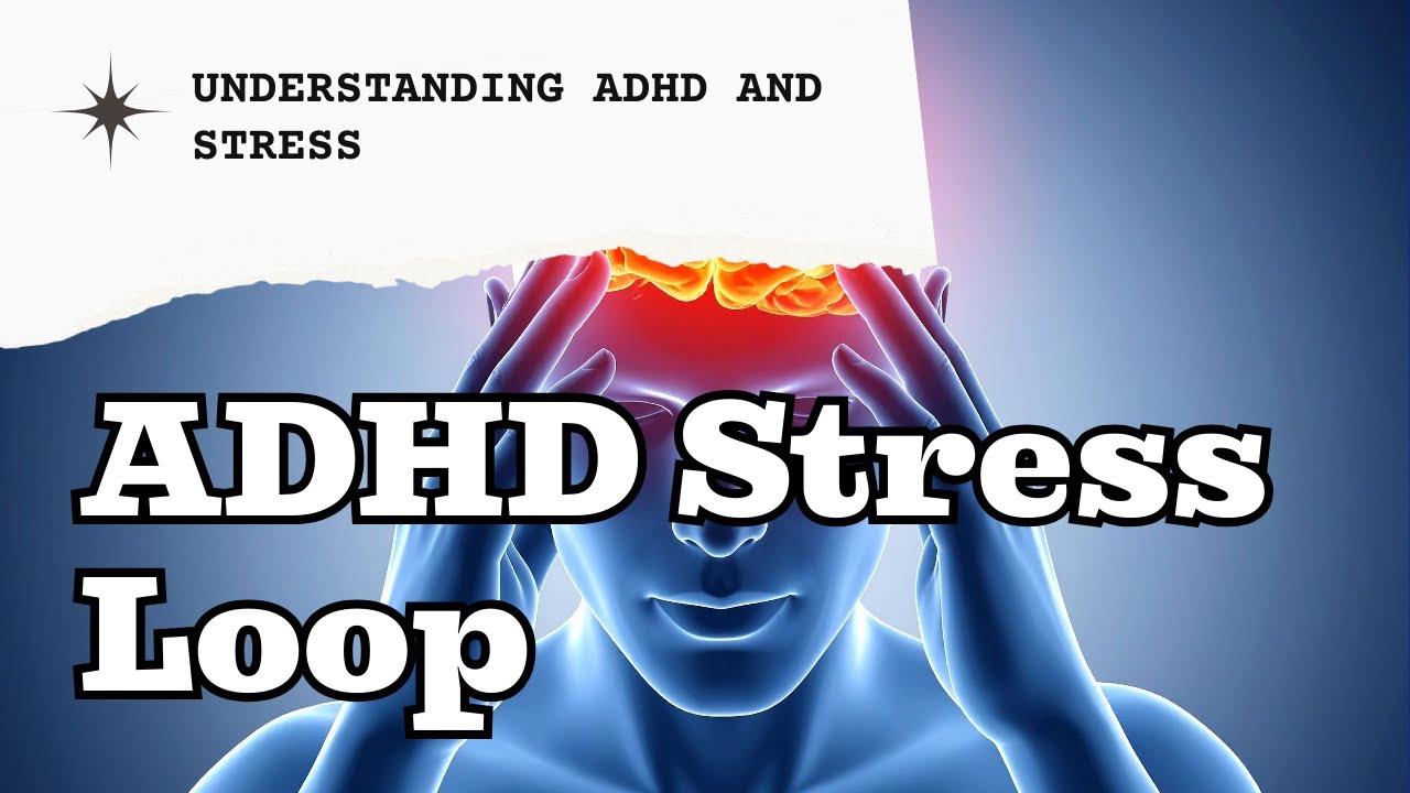ADHD Stress Loops: Why Your Brain Gets Overwhelmed &mdash; and How to Break the Cycle