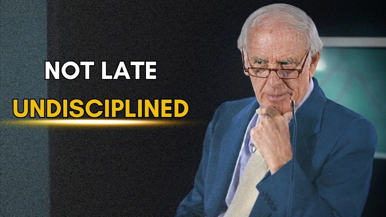 You Are Not Late. You Are Undisciplined | JIM ROHN Expland