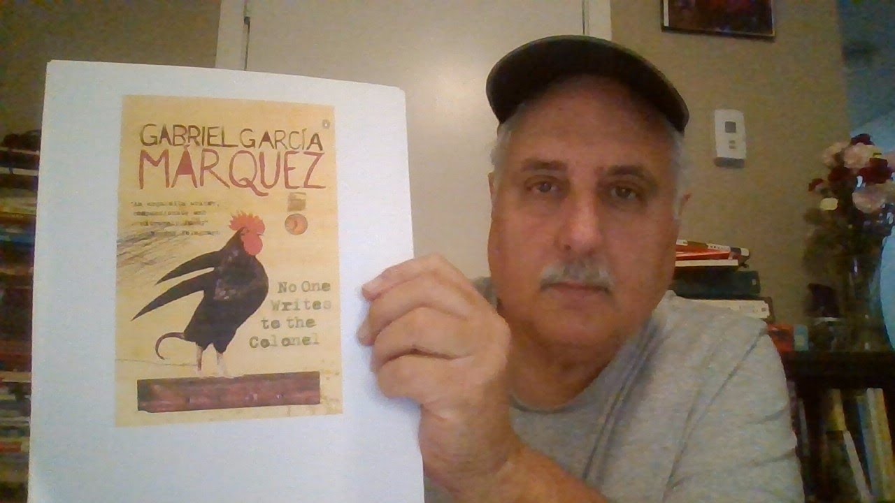 No One Writes To the Colonel by Gabriel Garcia Marquez