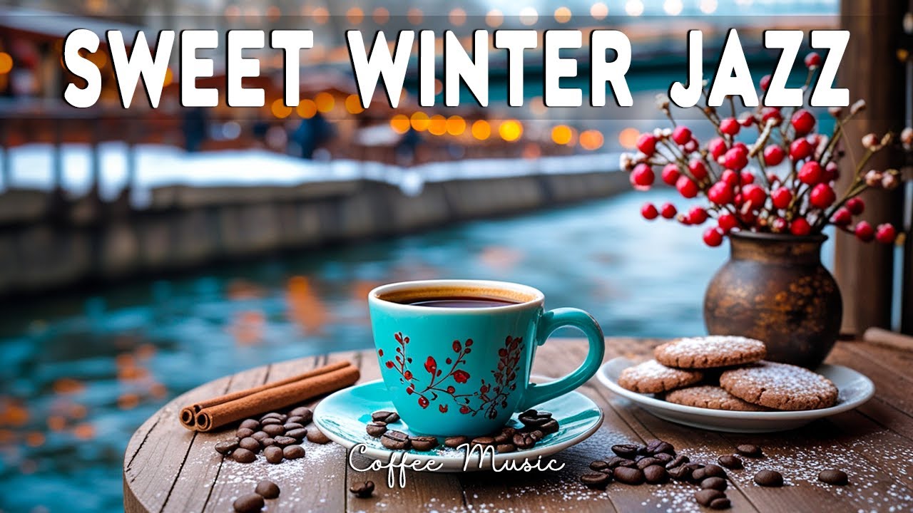 Sweet Winter Morning Jazz ☕❄️ Soft Coffee Jazz & Bossa Nova Cafe Music for Stress Relief
